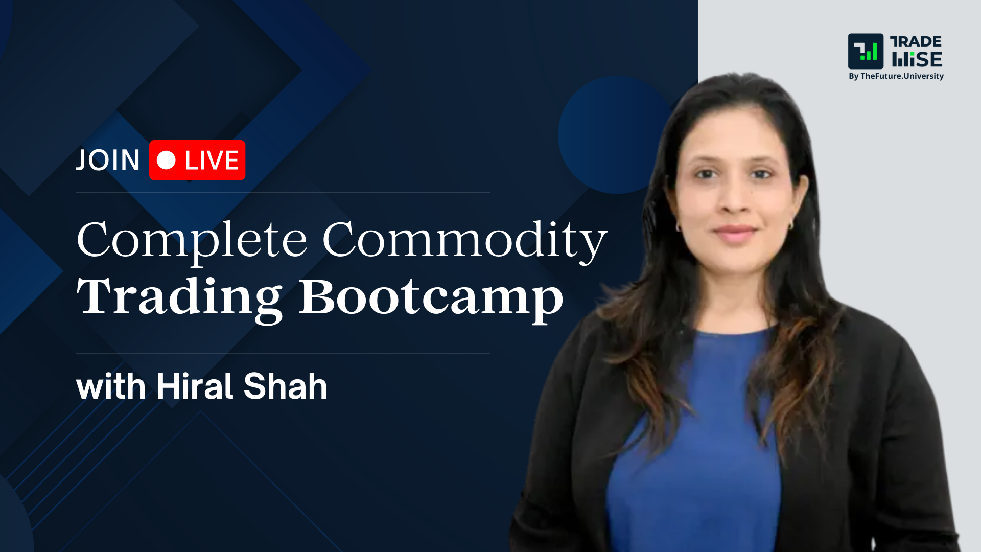 Advanced Commodities Trading with Hiral Shah