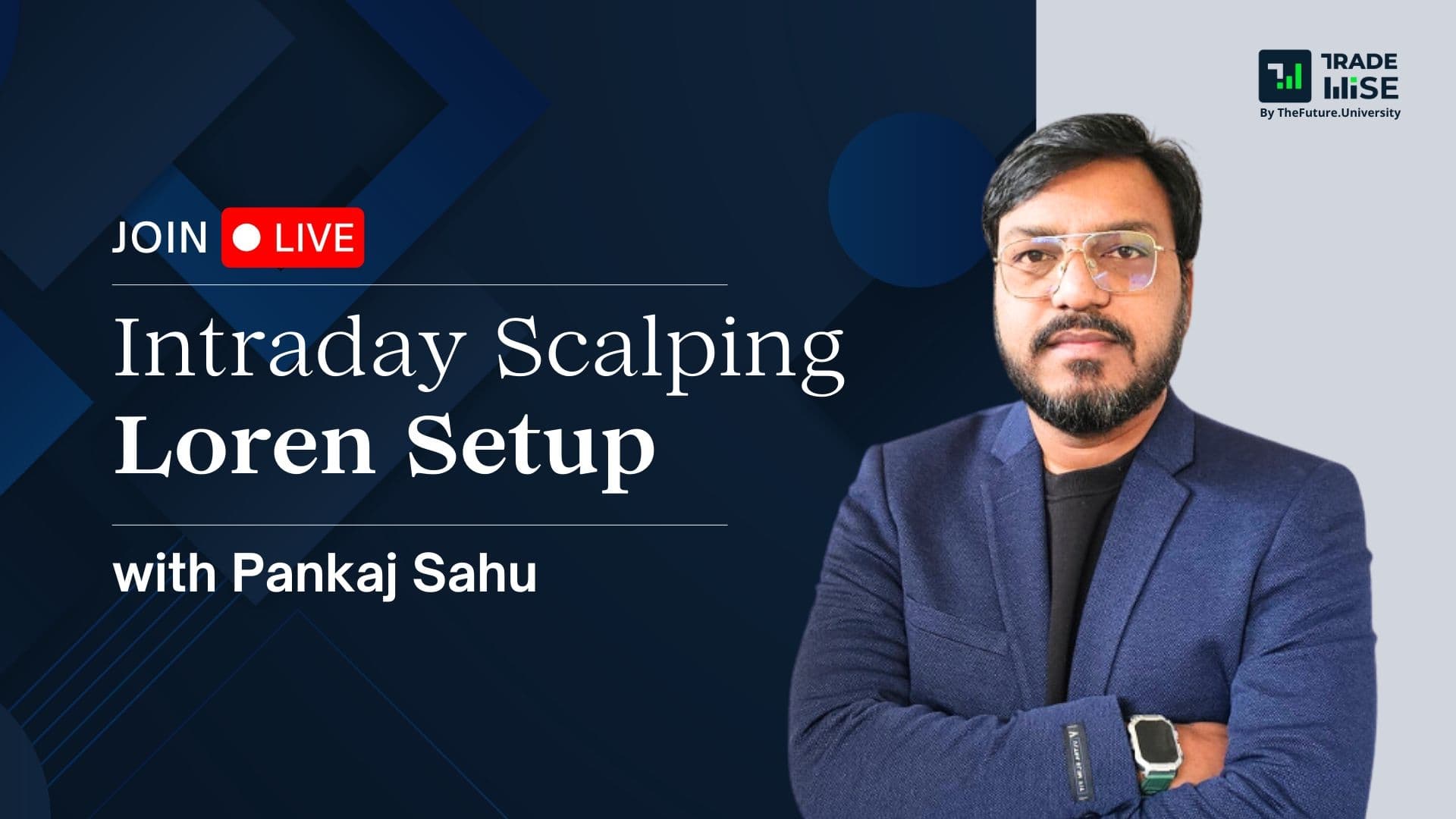 The Ultimate Bootcamp for Intraday & Scalping with Pankaj Sahu 