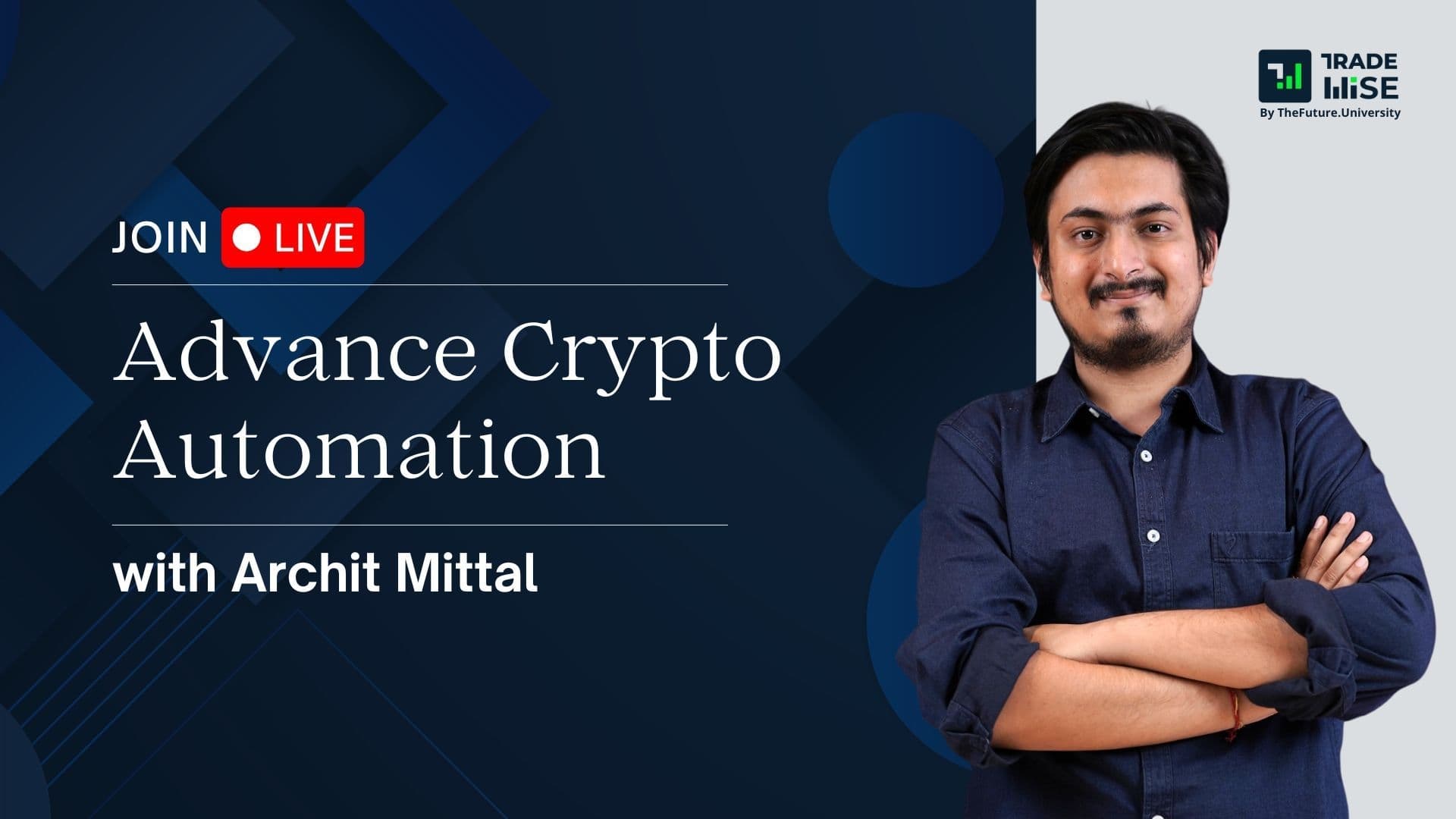 Advanced crypto Automation with Archit Mittal 